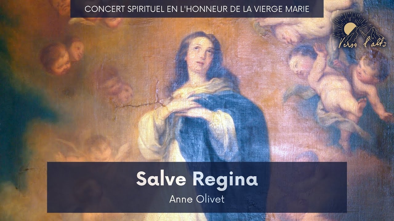 Salve Regina - Anne Olivet