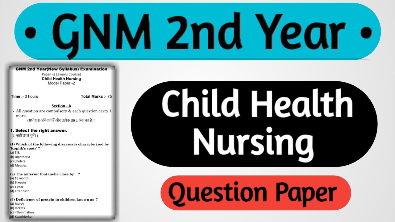 Gnm 2nd Year Child Health Nursing Question Paper || Gnm 2nd Year Question Paper