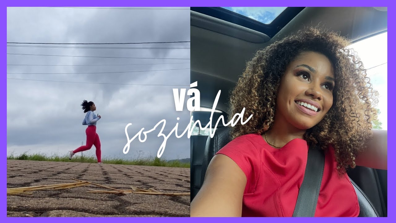 VÁ SOZINHA! Como perder o medo de fazer as coisas sozinha. 
