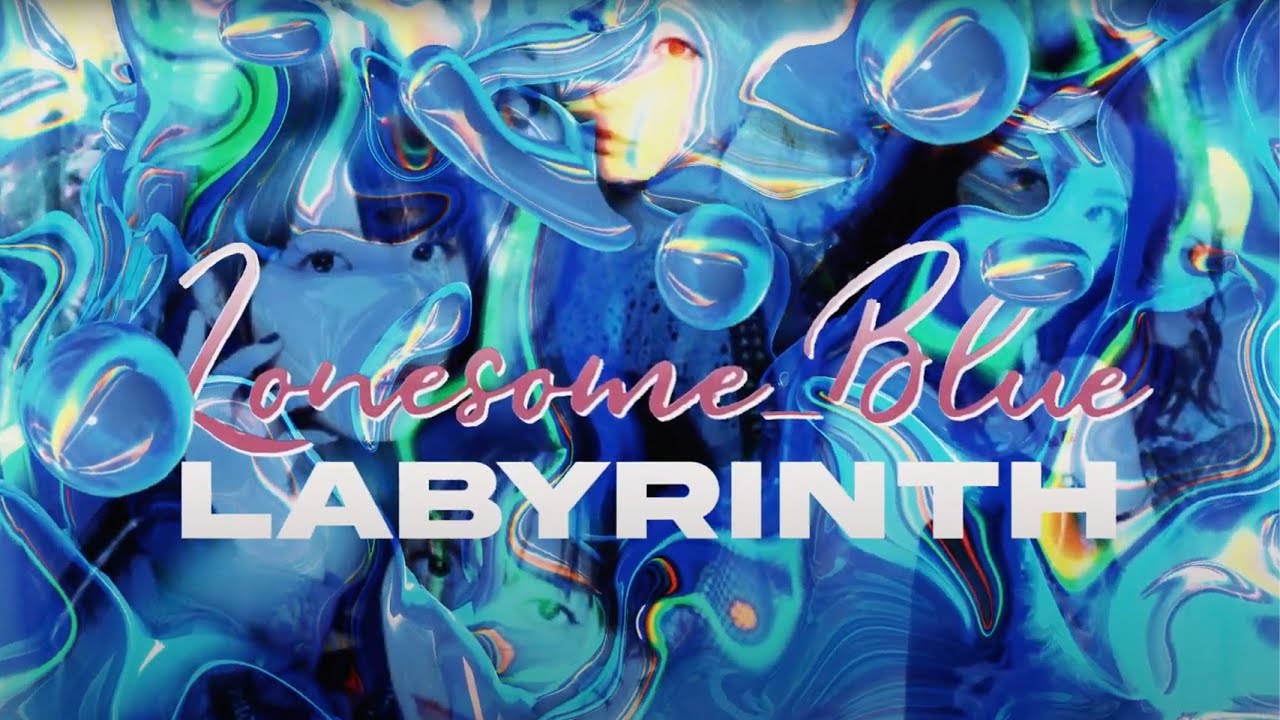 Lonesome_Blue – LABYRINTH (Official Lyric Video)