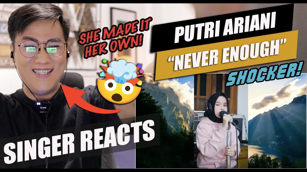 Putri Ariani - Never Enough [Full Cover] | SINGER REACTION