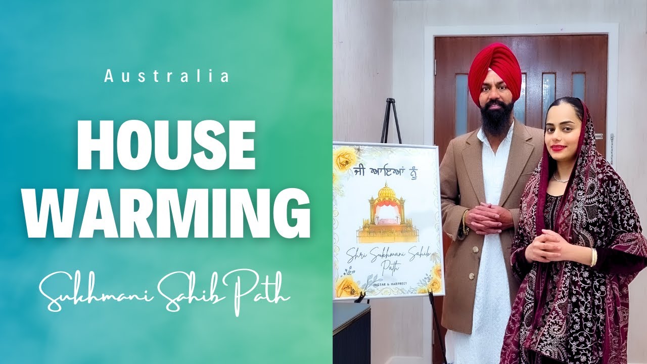 House Warming | Sukhmani Sahib Paath | Jagtar and Harpreet Australia