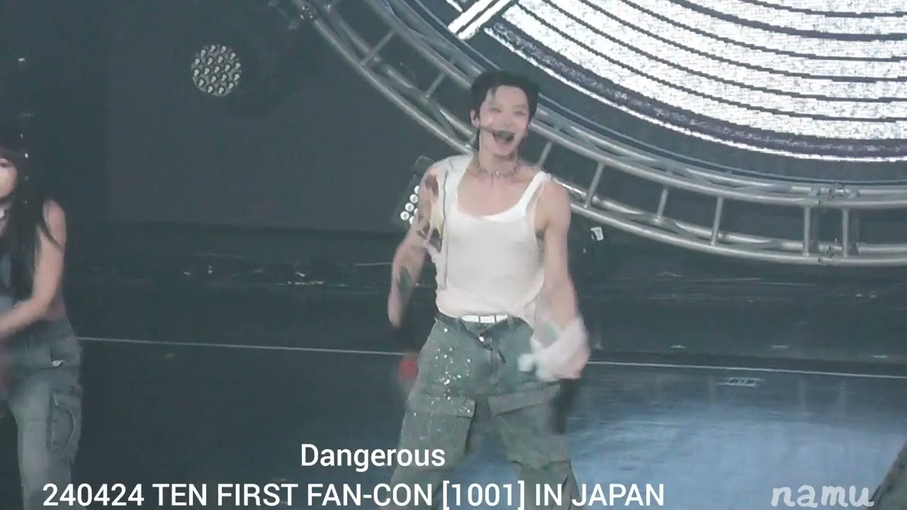 240424 TEN FIRST FAN-CON [1001]  ♪Dangerous♪