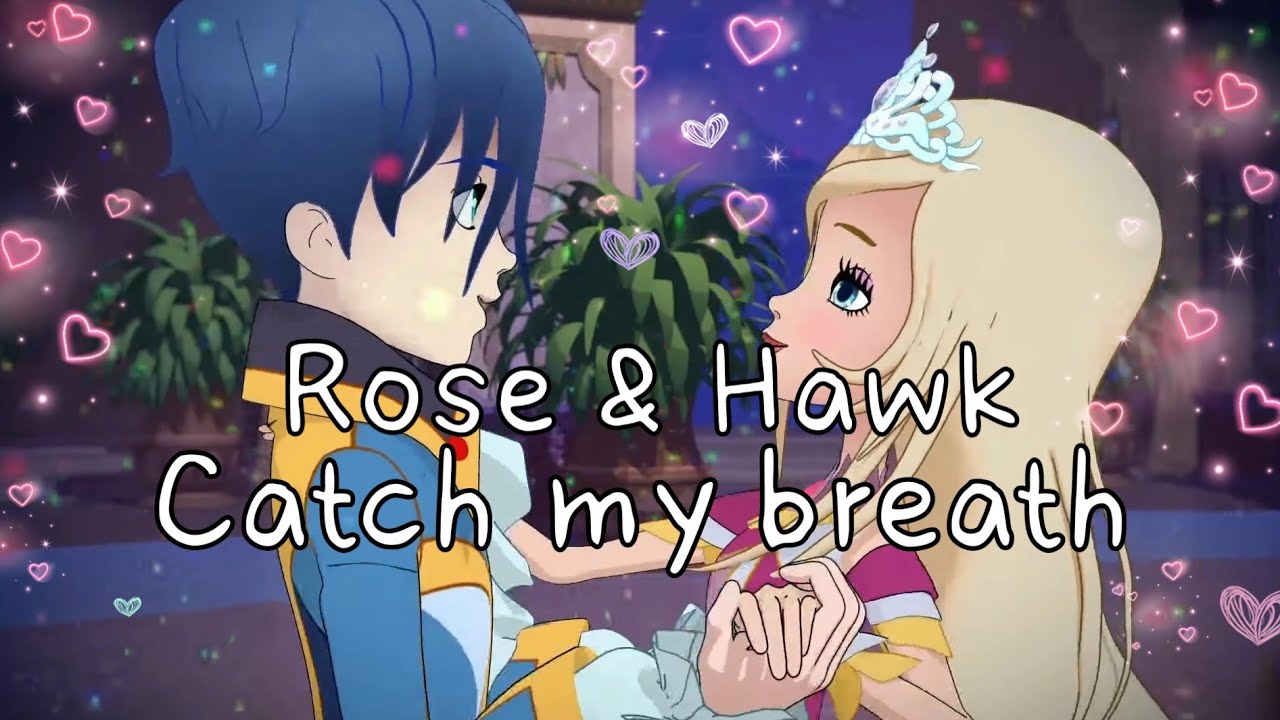 Regal Academy (Rose & Hawk)Catch my breath ❤️