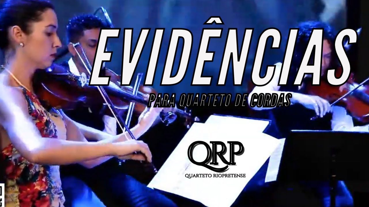 Evid&ecirc;ncias - Chit&atilde;ozinho e Xoror&oacute; - Vers&atilde;o para Quarteto de Cordas