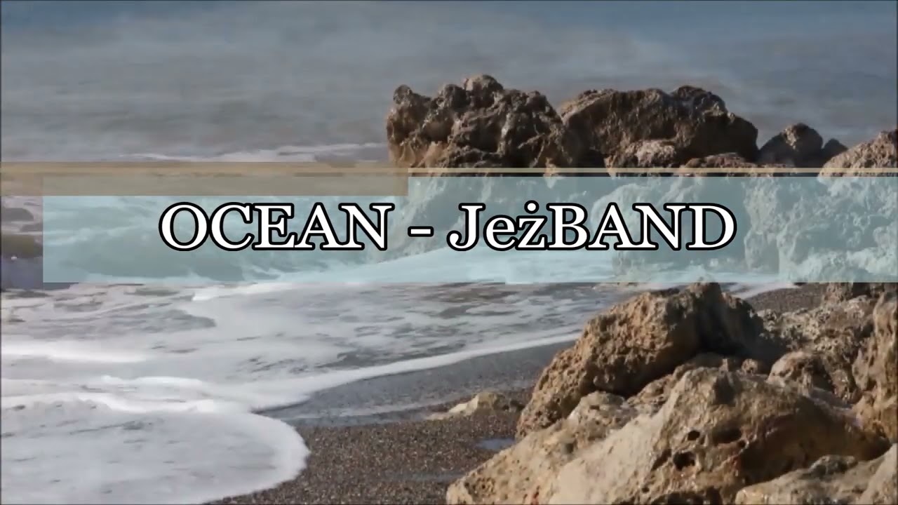 OCEAN - JeżBAND - [Remake] - Just Rusty