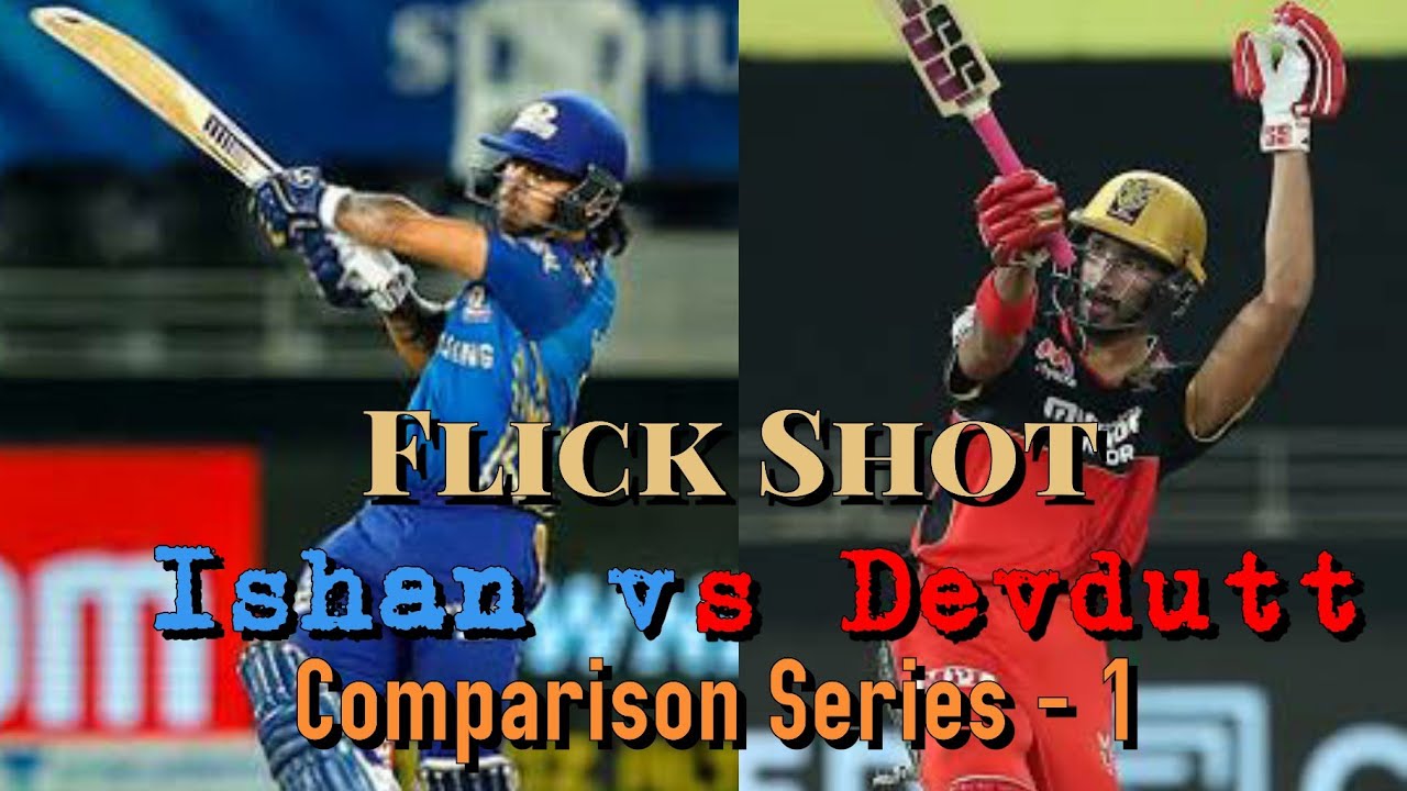 Ishan Kishan vs Devdutt Padikkal - Flick Shot |  Comparison Series - 1 | #ipl #ishan #devdutt