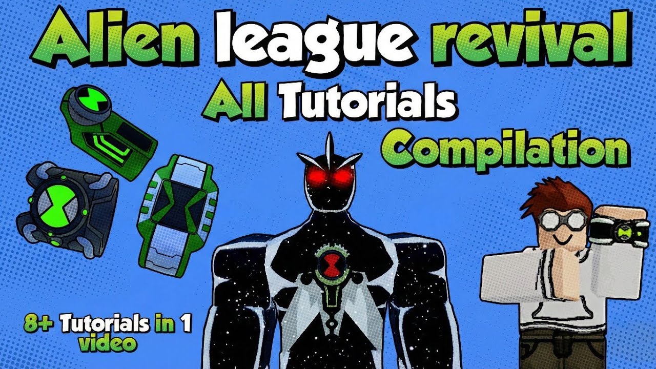 ALIEN LEAGUE REVIVAL ALL TUTORIAL COMPILATION #roblox #ben10 