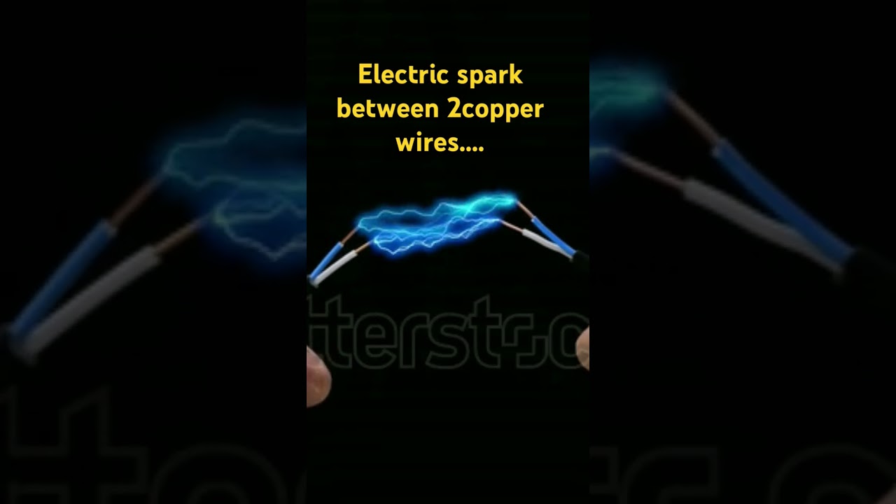 Electric spark between 2 copper wires