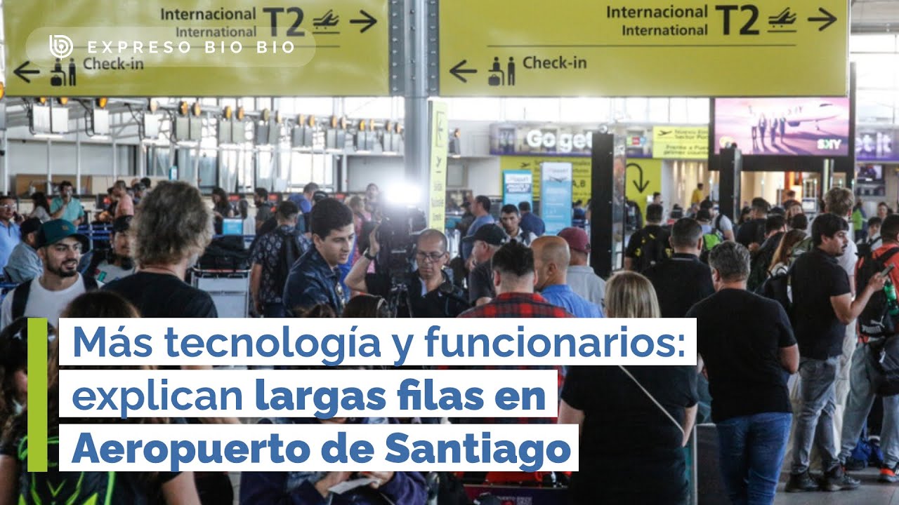 Más tecnología y funcionarios: explican largas filas en Aeropuerto de Santiago