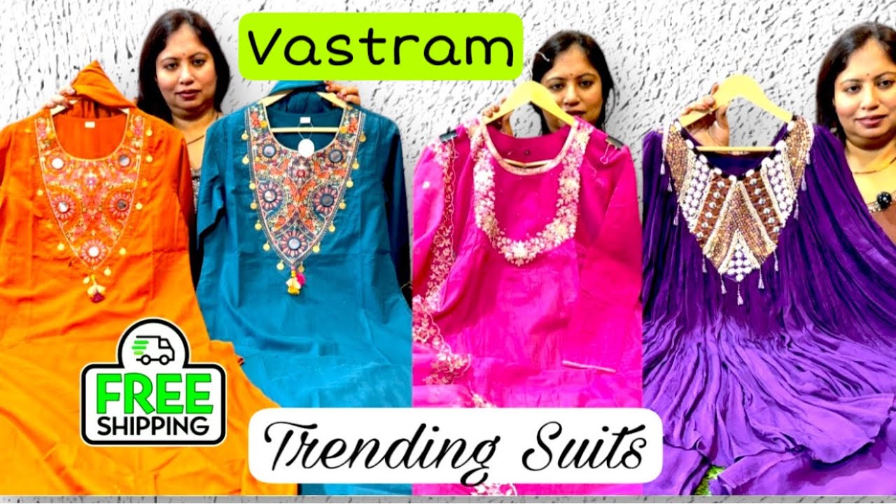 Vastram Brings You Pure Cotton Suits, Anarkali & PartyWear Suits. Free Shipping