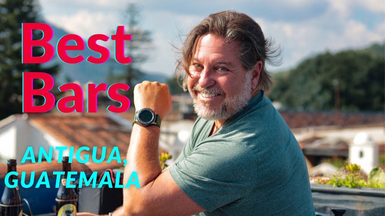 Best Bars Antigua Guatemala #davidfontana #antiguaguatemala #letsgosomewhere