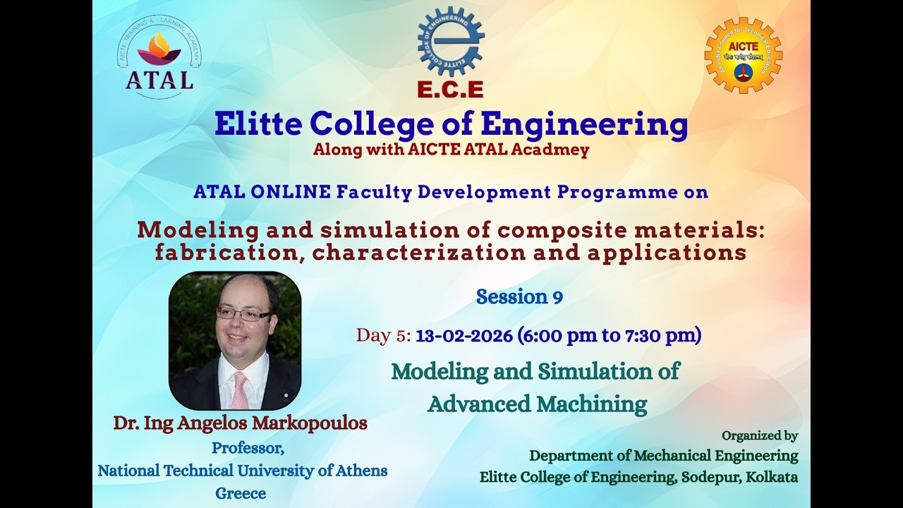 Session 9: Modeling and Simulation of Advanced Machining.
