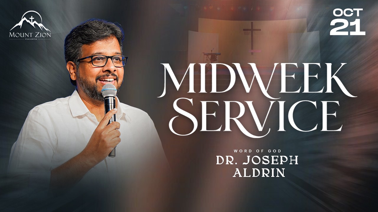 Mount Zion Church | Midweek Service | Dr. Joseph Aldrin | 21-10-2026 (LIVE)