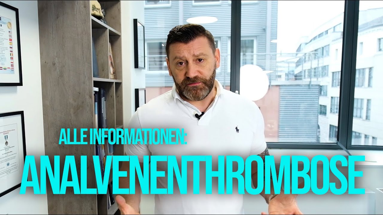 Analvenenthrombose (Proktologe kl&auml;rt auf)