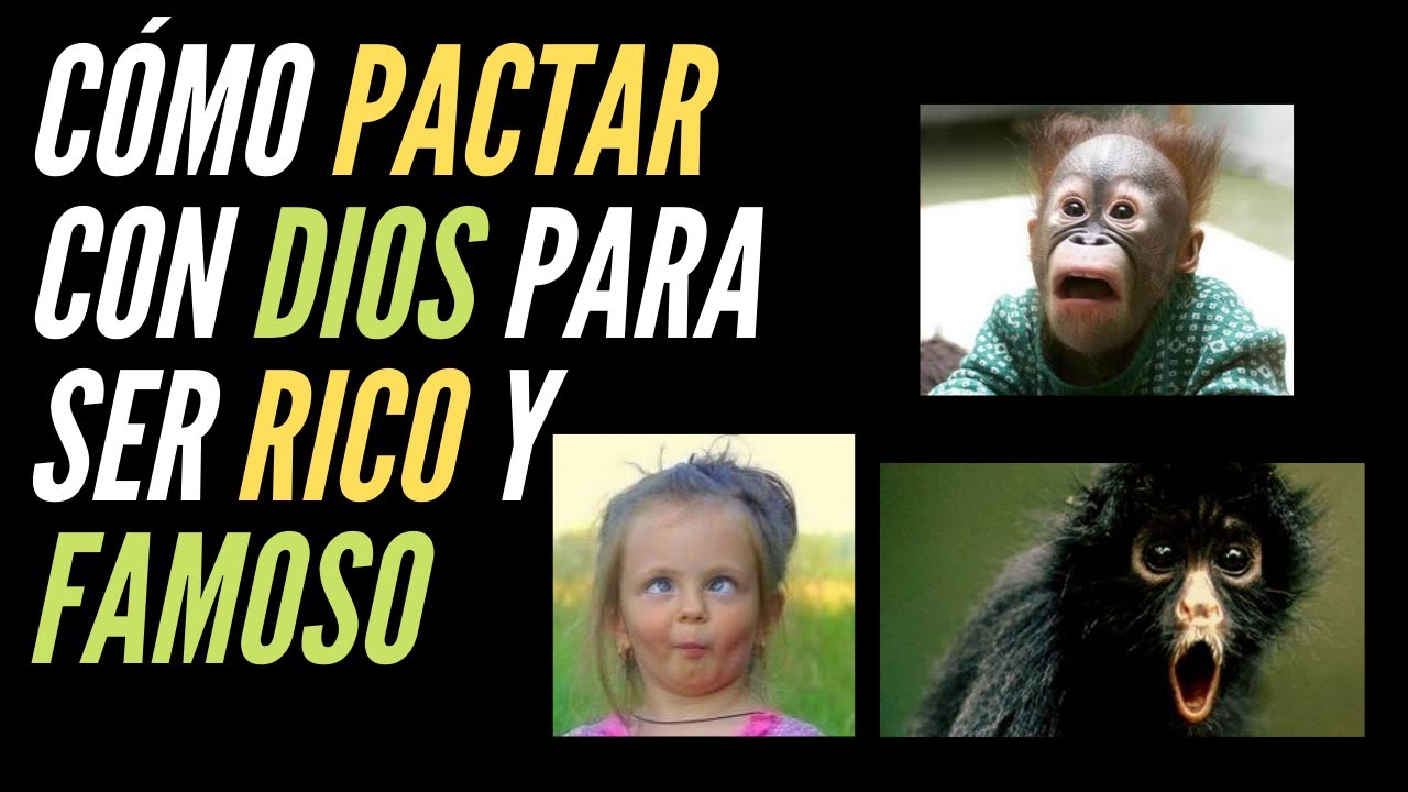 &iquest;C&Oacute;MO PACTAR CON DIOS PARA SER RICO Y FAMOSO?