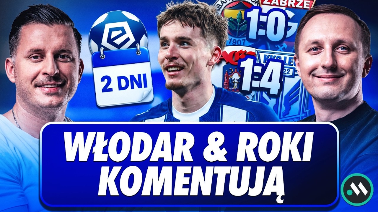 LECH DEMOLUJE, G&Oacute;RNIK Z NADZIEJĄ! EKSTRAKLASA PRZED STARTEM | WŁODAR & ROKI KOMENTUJĄ