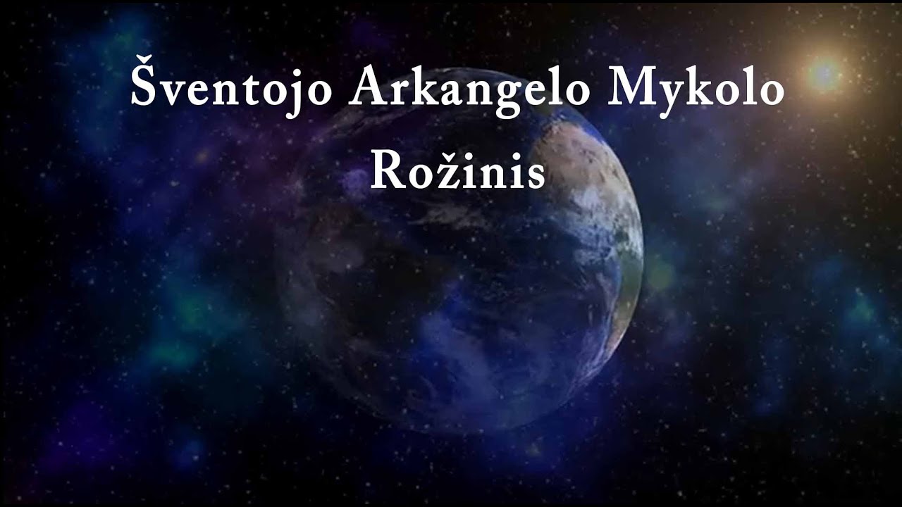 &Scaron;ventojo Arkangelo Mykolo Rožinis.