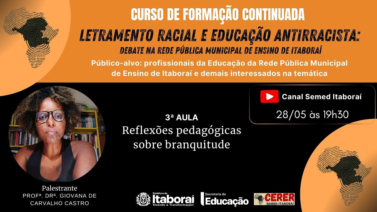 CURSO LETRAMENTO RACIAL E EDUCAÇÃO ANTIRRACISTA
