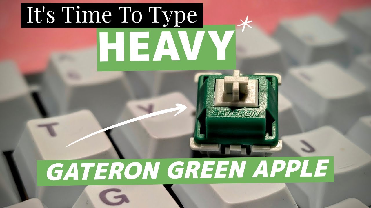 Gateron Green Apple - Heavy Tactile - Обзор и звуковой тест