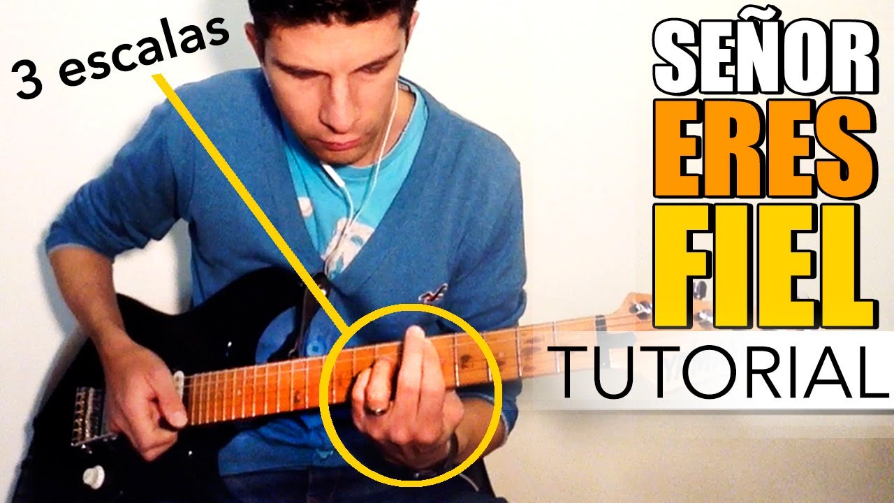 TUTORIAL | Señor Eres Fiel - Israel Houghton | Escalas - Acordes -  Licks | R.G.R: