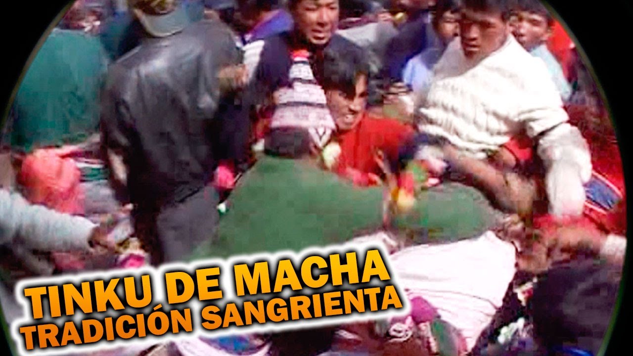 TINKU DE MACHA: EL RITUAL M&Aacute;S SANGRIENTO DEL MUNDO EST&Aacute; EN BOLIVIA