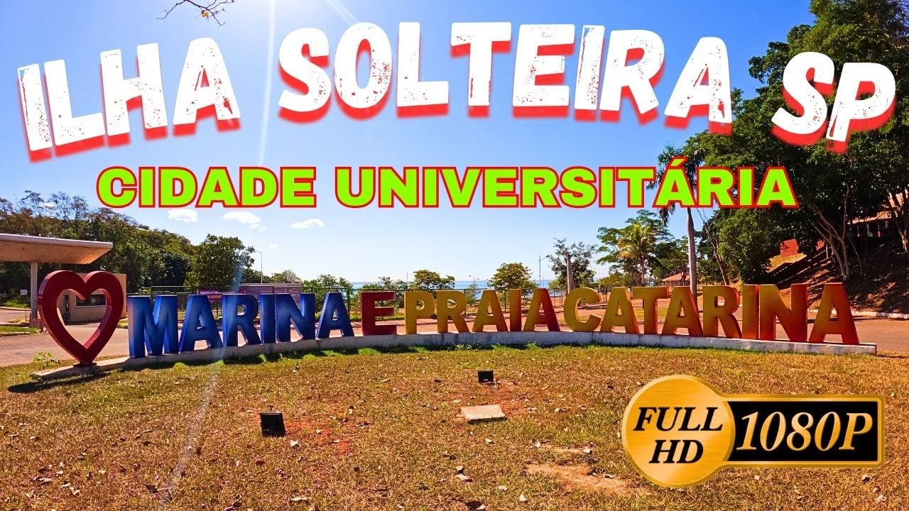 ILHA SOLTEIRA SP - CIDADE UNIVERSITÁRIA COM CURIOSIDADES