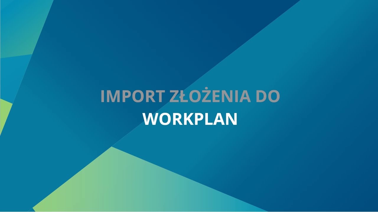 WORKPLAN | Import wykazu części z VISI - Tutorial