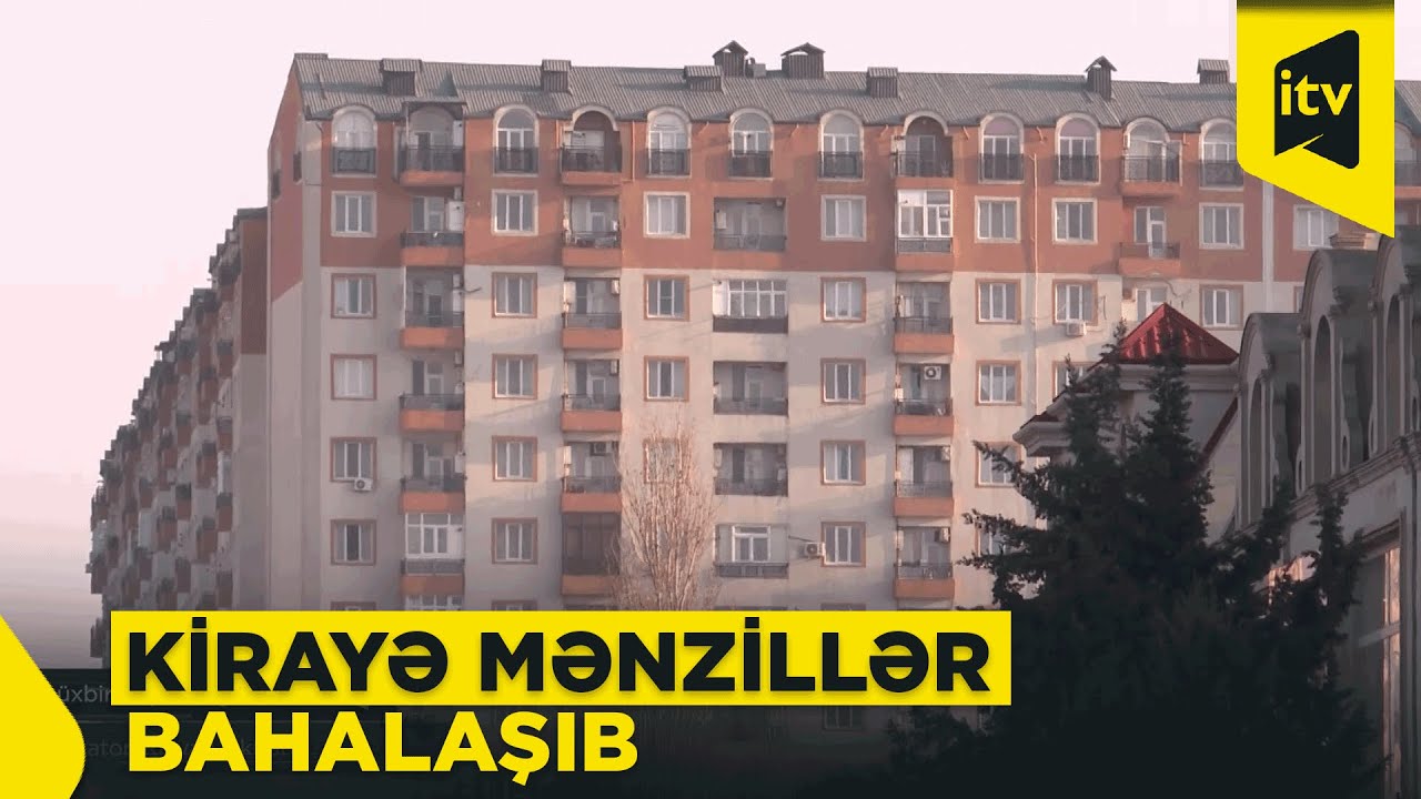 Kirayə mənzil bazarında qiymətlər niyə artır?