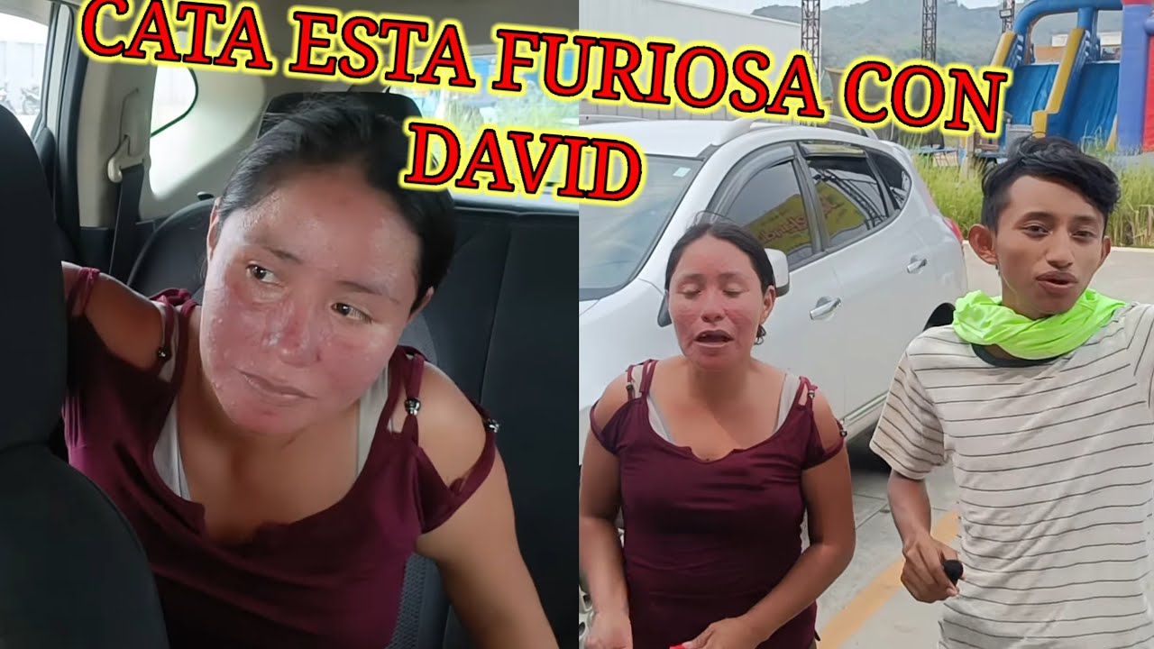 USTED TIENE LA CULPA LE DICE CATA A DAVID 😱