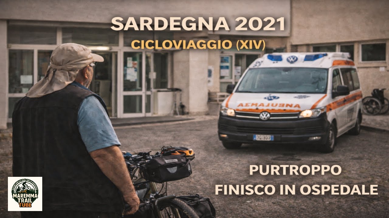 Cicloviaggio (14) – Sardegna 2021: purtroppo finisco in ospedale 🏥🚴‍♂️