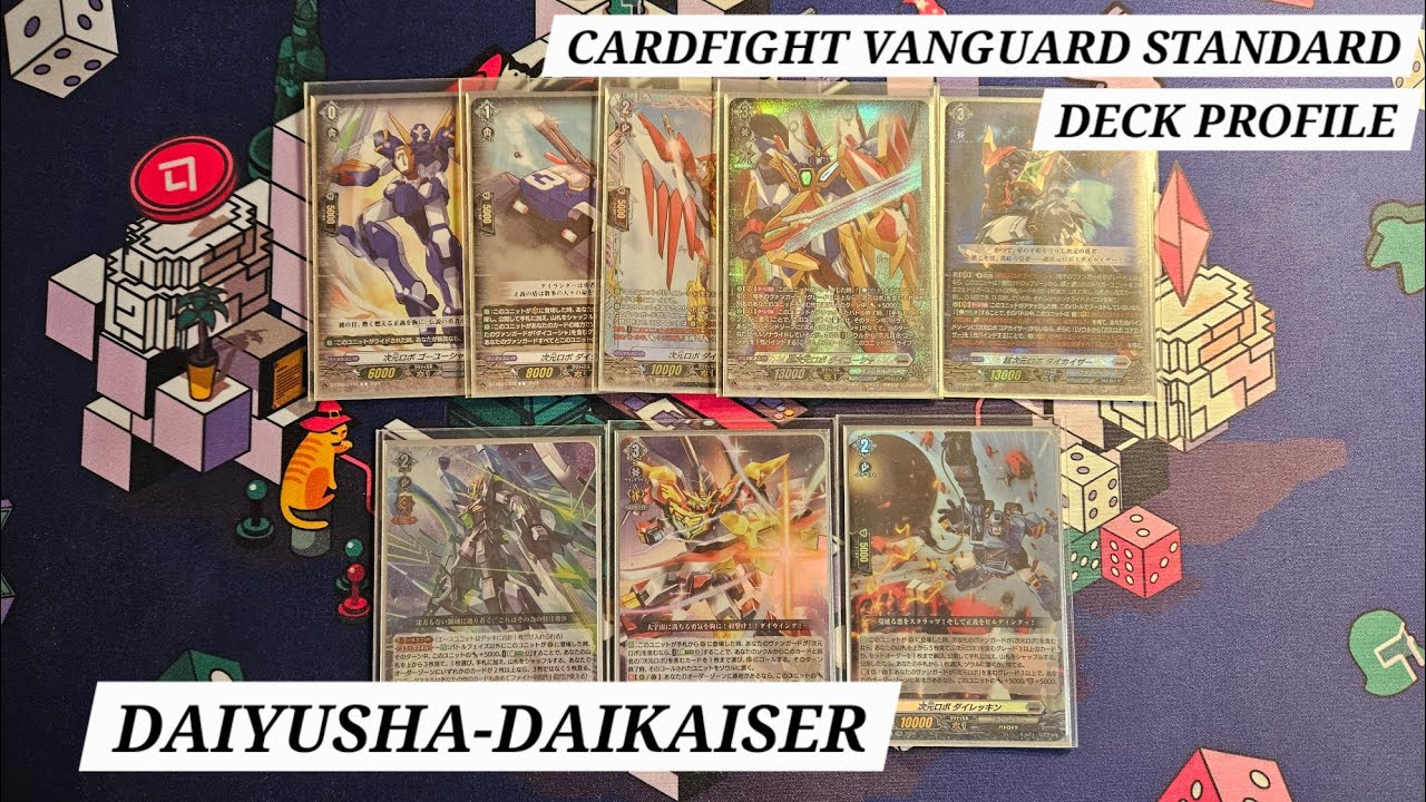 Cardfight Vanguard Standard Deck Profile - Daiyusha-Daikaiser (Post DZ-BT09 Update)