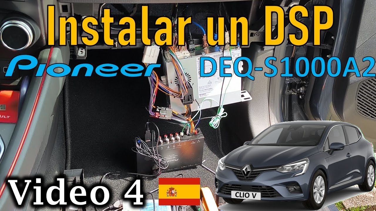 🇪🇸Mejorar sonido coche - 04 - Instalar DSP Pioneer DEQ-S1000A2 - Renault Clio 5 - Tutorial