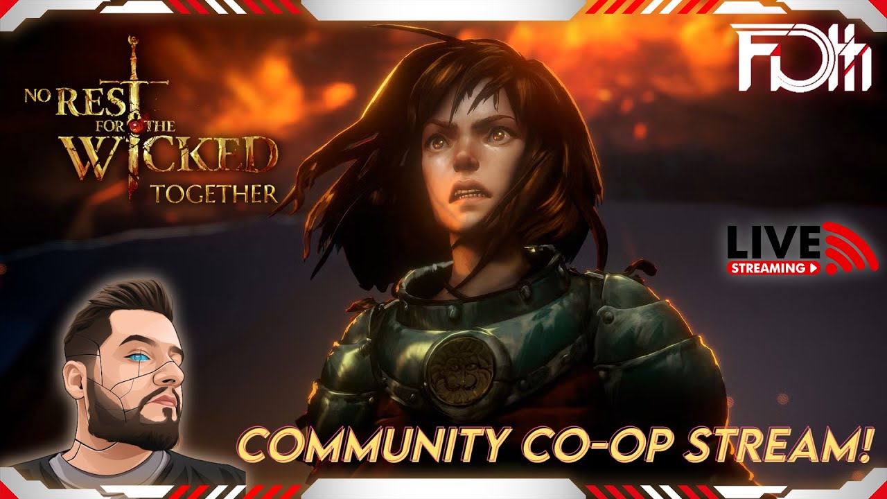🔴 Community Co-Op Stream! 🔥 | No Rest For The Wicked