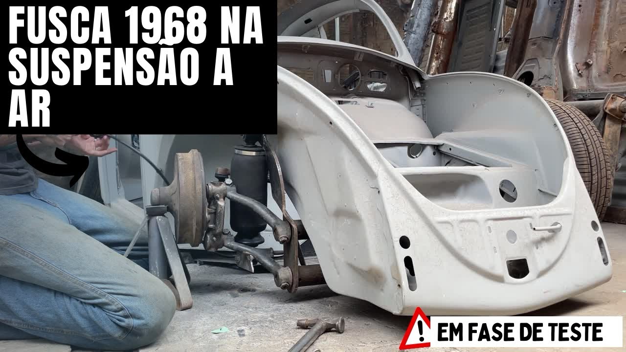 ADAPTAÇÃO DA SUSPENSÃO A AR NO FUSCA 68