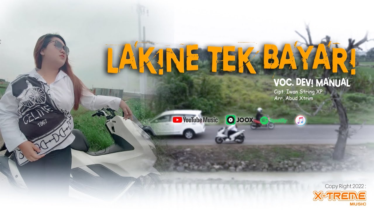 LAKINE TeK BAYARI - OFFICIAL VIDEO & MUSIK - DEVI MANUAL || TERBARU 2022