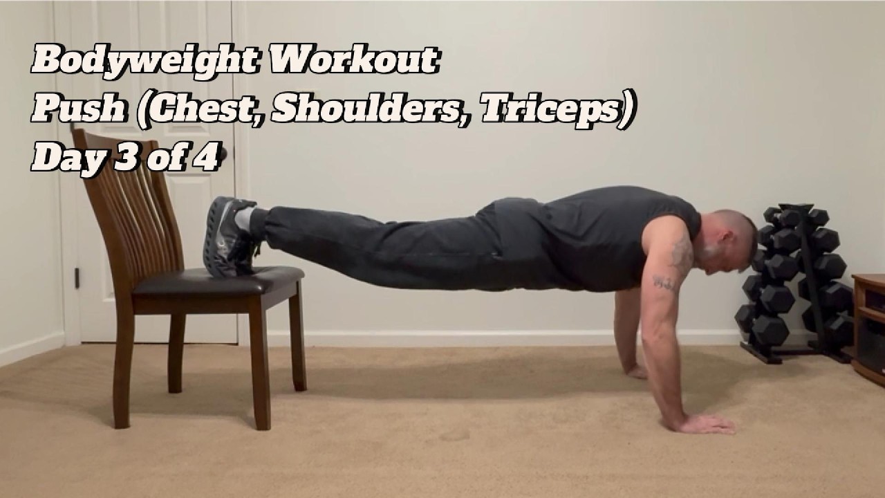 Bodyweight Workout — Push - Chest/Shoulders/Triceps (Day 3)