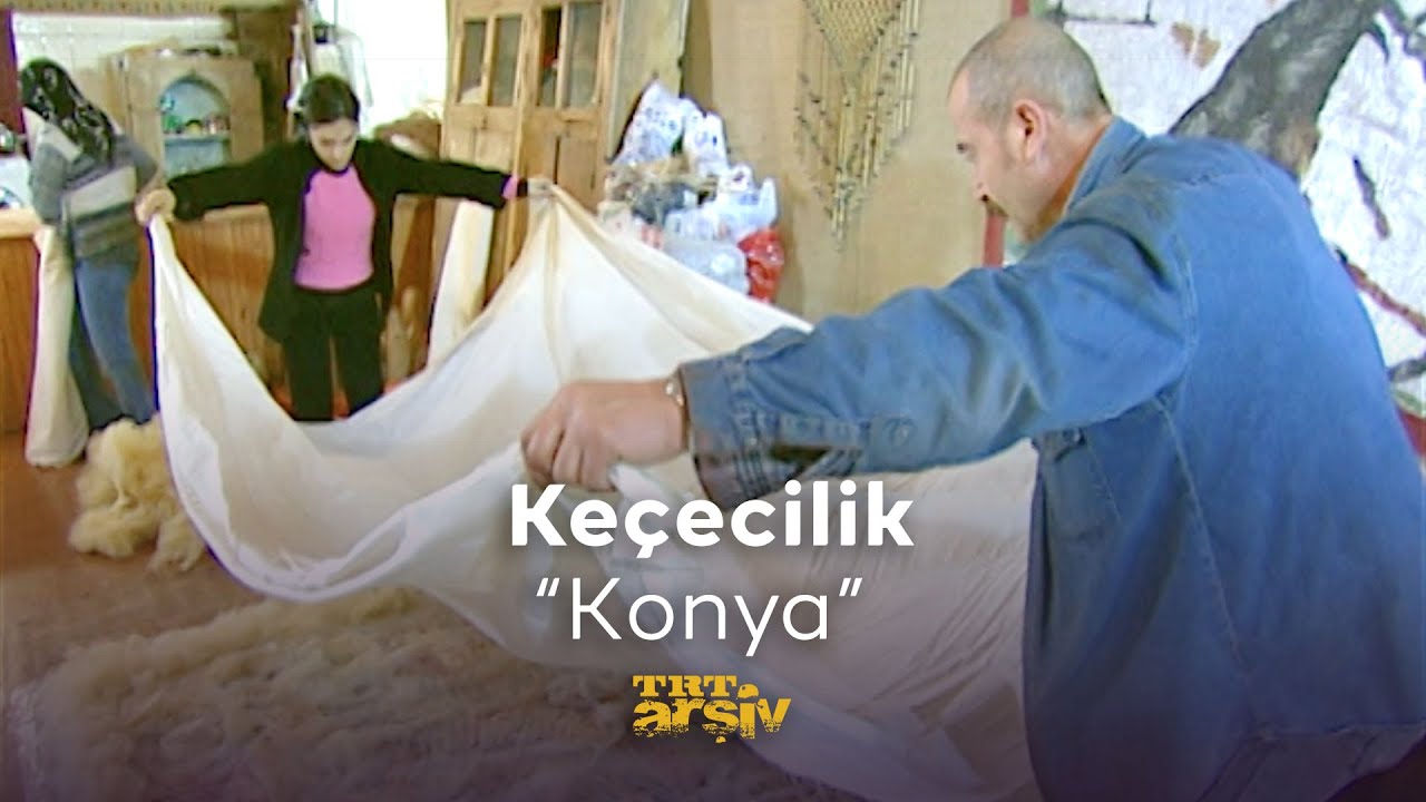 Keçecilik - Konya (2005) | TRT Arşiv