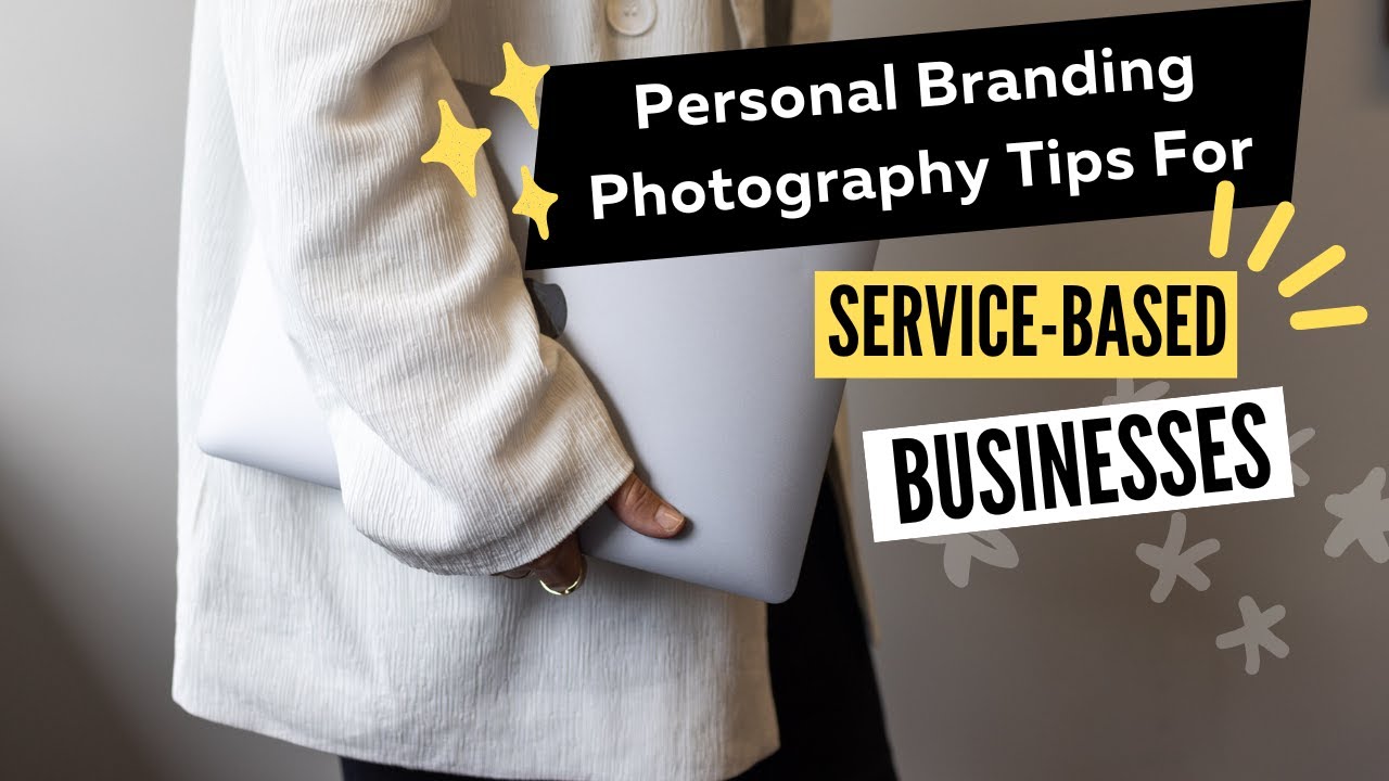 Personal Branding Photography Tips for Service Based Businesses
