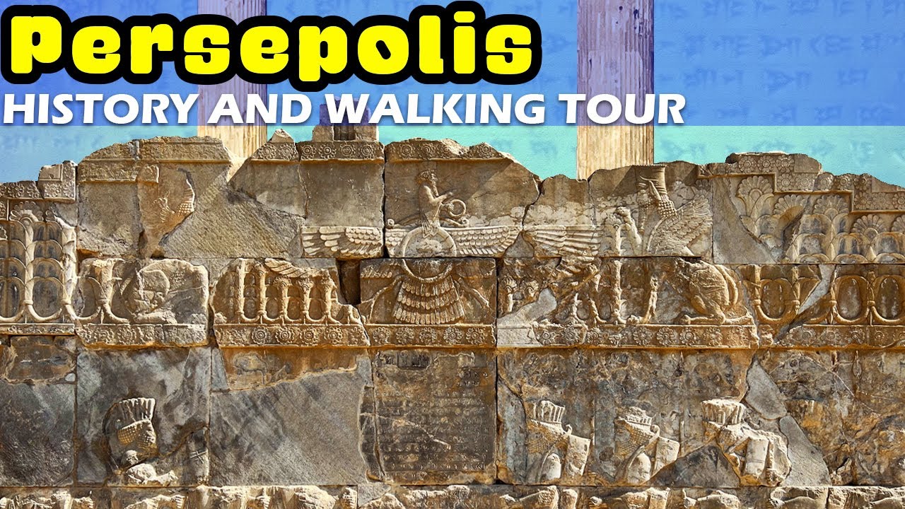 The History of Persepolis and a Walking Tour of the Site