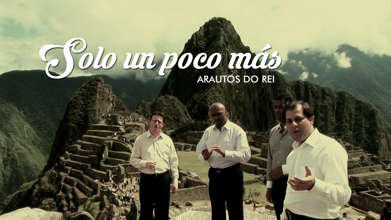 SÓLO UN POCO MÁS -  Arautos Do Rei