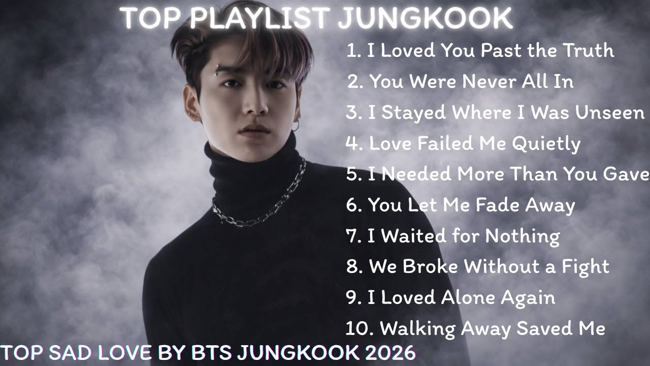 JUNGKOOK Best Sad Songs 2026 😭 | Pain, Love & Memories