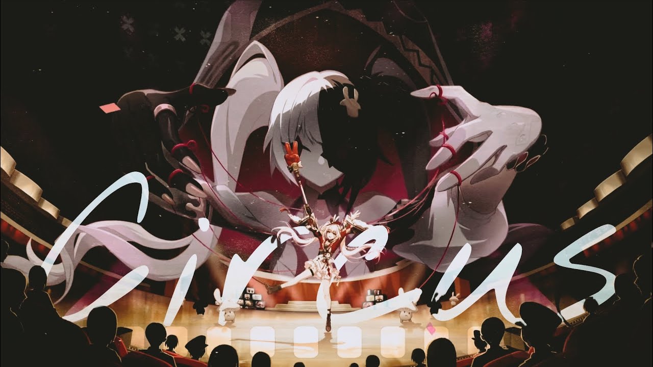 Circus — Honkai Star Rail AMV (4.0)