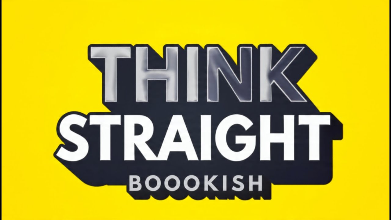 Think Straight by Darius Foroux | Book Summary & Review (Change Your Thinking)