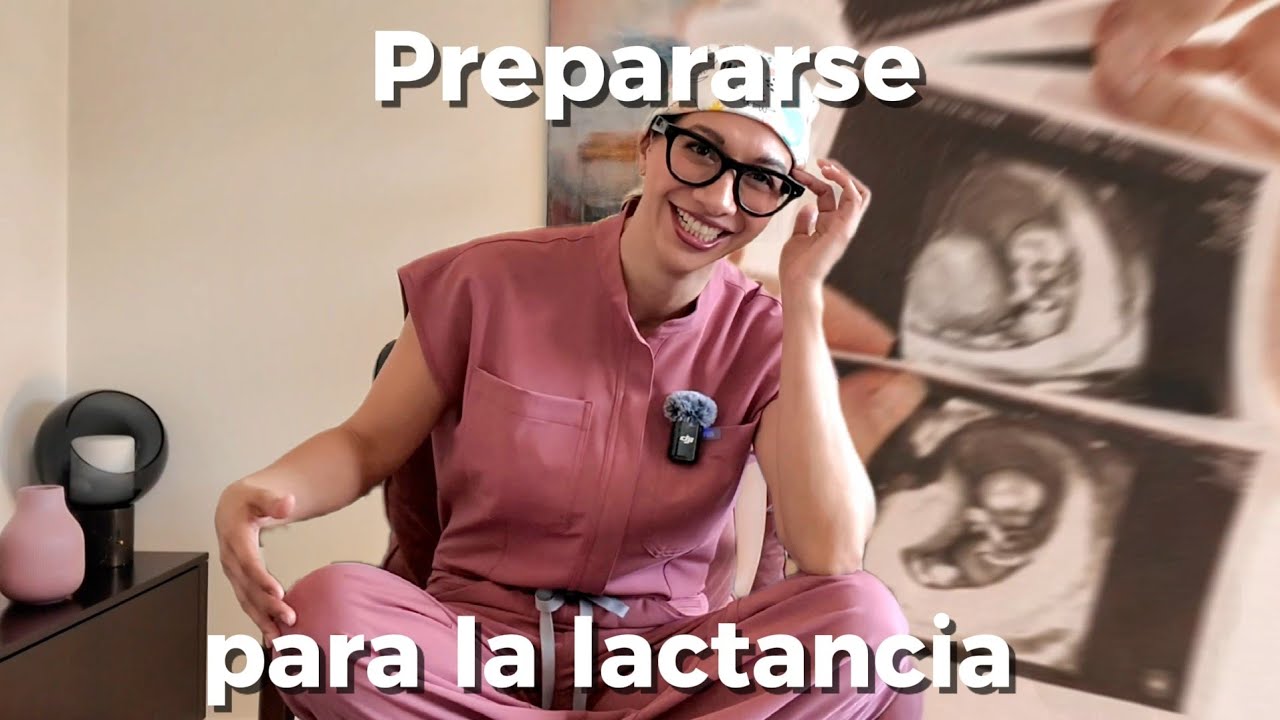 ¿Cómo prepararse para la Lactancia?