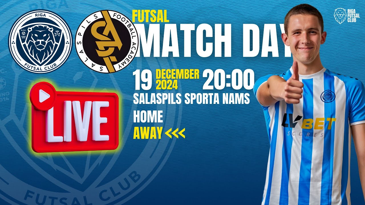 19.12.2024 Riga Futsal Club vs. SALASPILS FA 20:00 I LIVE!