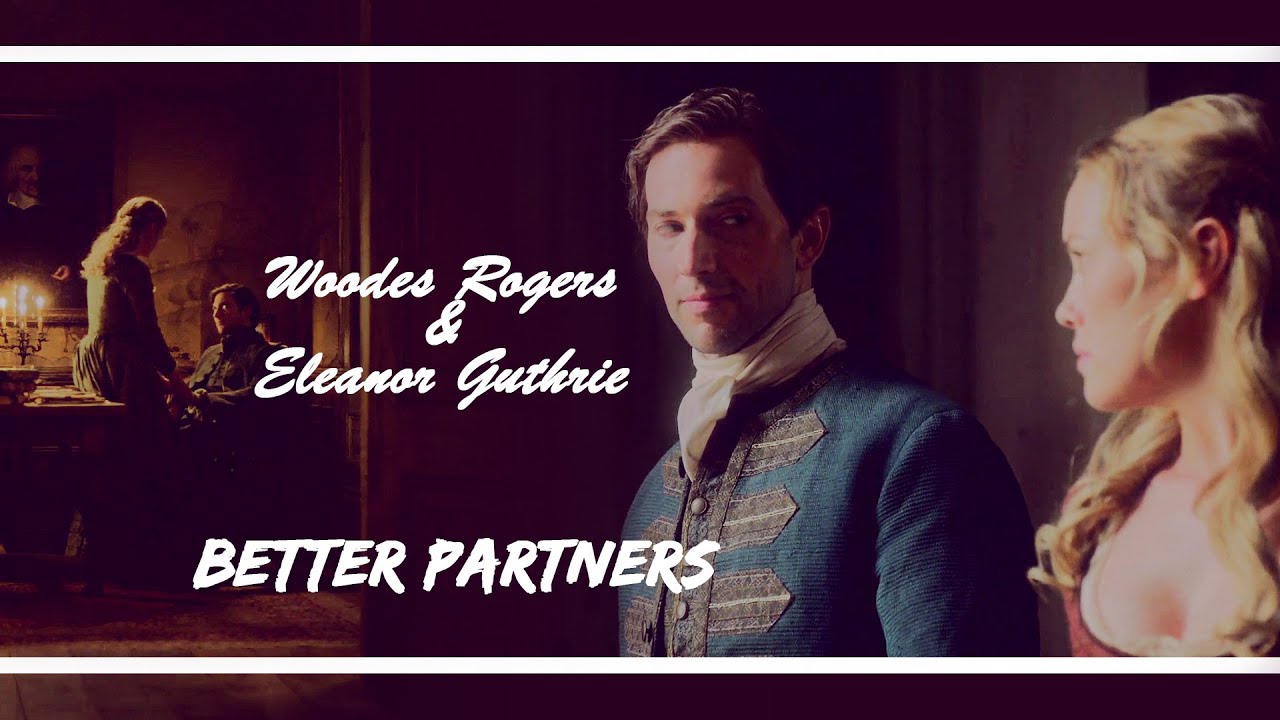 Eleanor Guthrie & Woodes Rogers || Better Partners