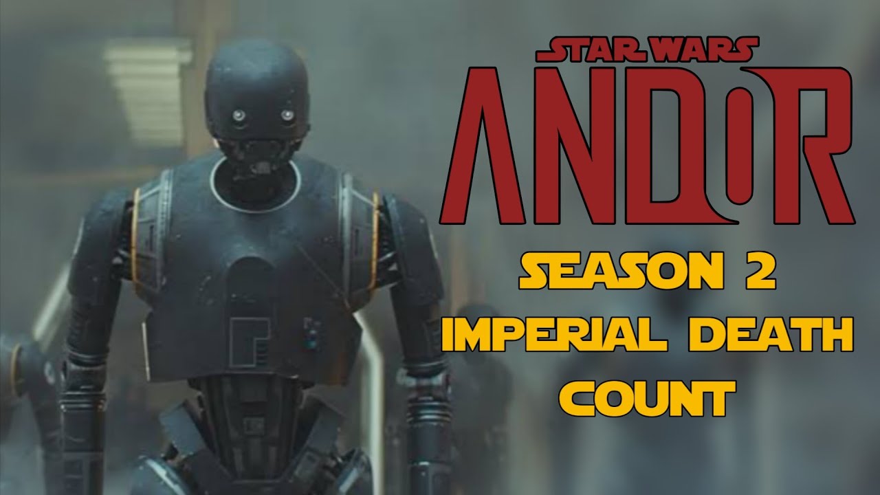 Star Wars: Andor Season 2 Imperial Death Count