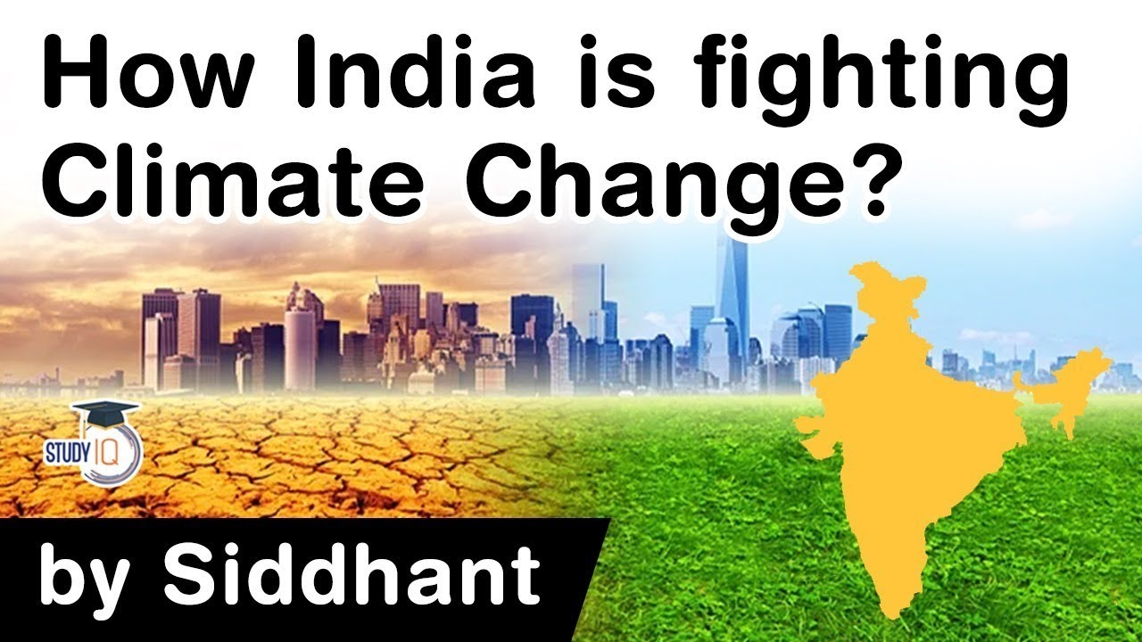 India and Climate Change - Why India needs like minded nations as partners to fight climate change?