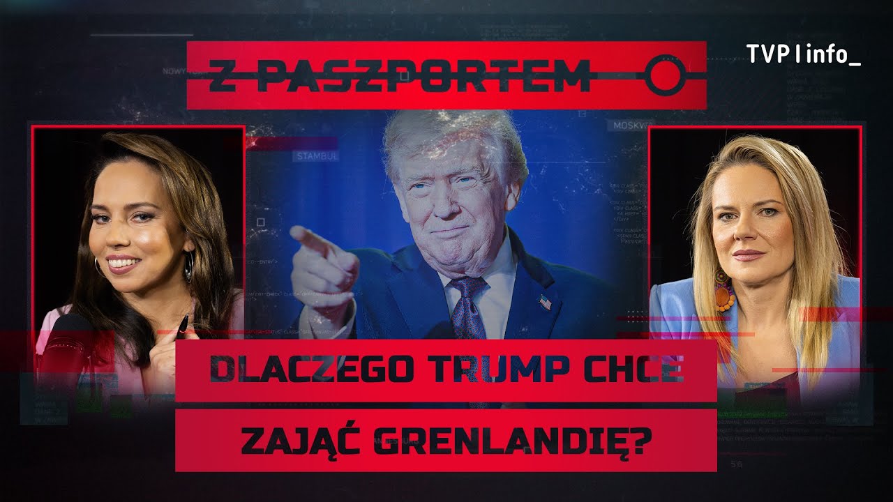 Po co Trump chce zająć Grenlandię? | Paulina Tondos, Artur Kieruzal | Z PASZPORTEM